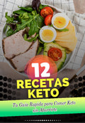 El Reto Keto: 12 Recetas Deliciosas para Empezar